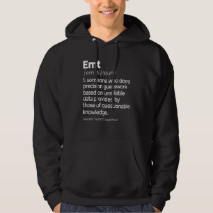 Emt Definition Funny Ems Emergency Medical Technic Hoodie