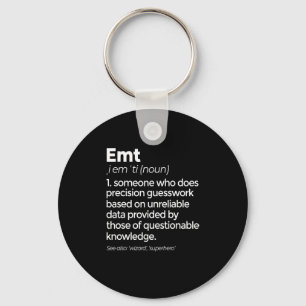 EMT Definition Funny EMS Emergency Medical Technic Keychain