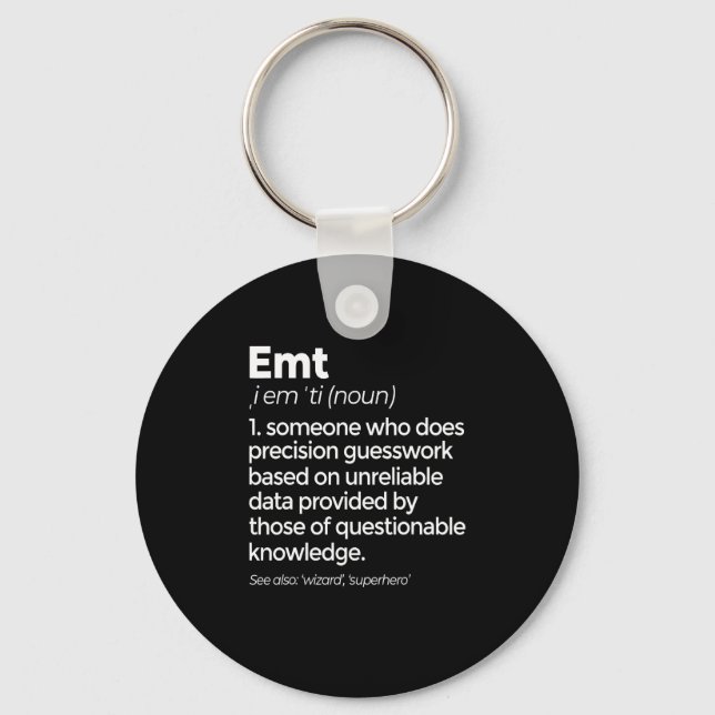 EMT Definition Funny EMS Emergency Medical Technic Keychain (Front)