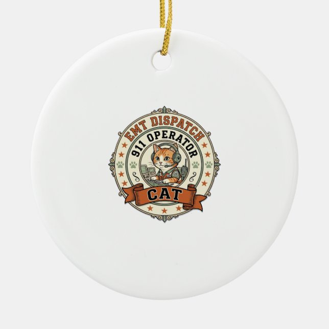 EMT Dispatch 911 Operator Cat EMT Dispatch 911 Ope Ceramic Ornament (Front)