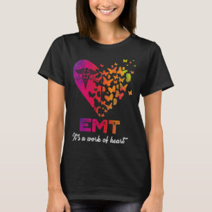 EMT It s A Work Of Heart Butterfly Heart Nursing S T-Shirt