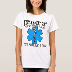 EMT - It's Who I Am T-Shirt