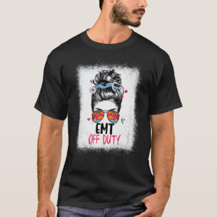 Emt Off Duty Nurse Stethoscope Messy Bun Beach Sum T-Shirt