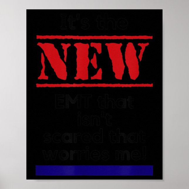 Emt Quote It's The New Emt That Isn't Ed That Es M Poster (Front)