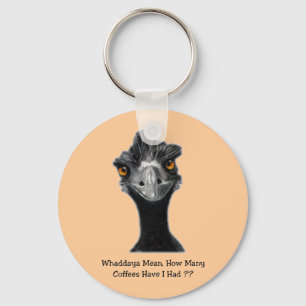Emu: Funny, Humor: Too Many Coffees: Art Keychain