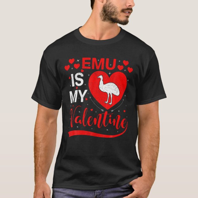 Emu Is My Valentine Funny Heart Emu Valentines Day T-Shirt (Front)