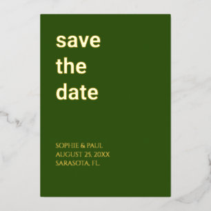 En Aluminium Simple Forest Green Save the Date Foil Invitation
