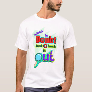 En cas de doute, vérifiez, T-Shirt drôle
