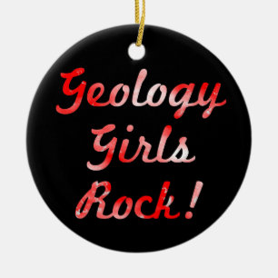 En Céramique Geology Girls Rock ! Ornement