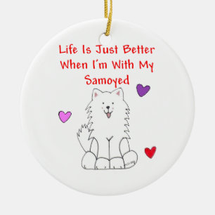 En Céramique La vie de Samoyed est juste un meilleur ornement