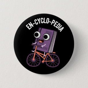 En-cyclo-Pedia Funny Encyclopedia Pun Dark BG 2 Inch Round Button