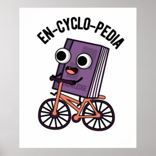 En-cyclo-Pedia Funny Encyclopedia Pun Poster