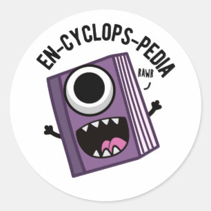 En-cyclops-pedia Funny Encyclopedia Pun  Classic Round Sticker