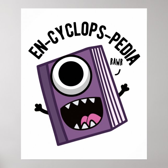 En-cyclops-pedia Funny Encyclopedia Pun  Poster (Front)