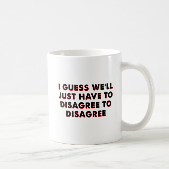 En désaccord avec le désaccord Funny Mug (Droite)