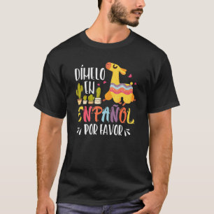 En Espanol Por Favor Bilingual Spanish Teacher T-Shirt