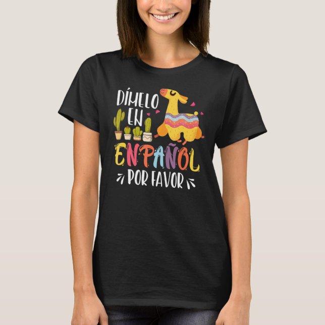 En Espanol Por Favour Bilingual Spanish Teacher T-Shirt (Front)
