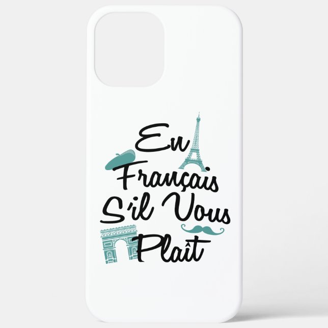 En Francais S'il Vous Plait - French Language Case-Mate iPhone Case (Back)