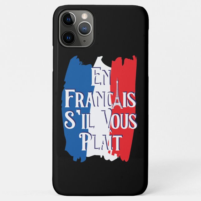 En Francais S'il Vous Plait - French Language Case-Mate iPhone Case (Back)