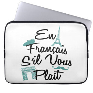 En Francais S'il Vous Plait - French Language Laptop Sleeve