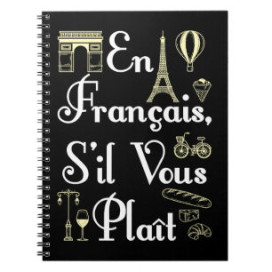 En Francais S'il Vous Plait French Teacher Notebook