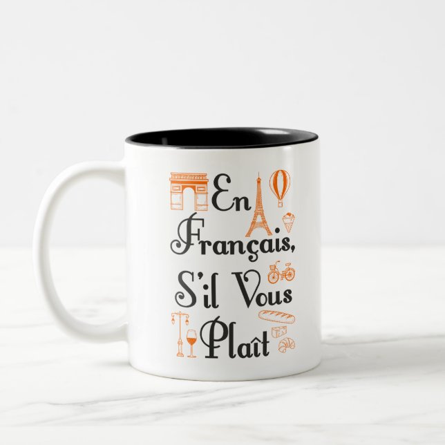 En Francais S'il Vous Plait French Teacher Student Two-Tone Coffee Mug (Left)