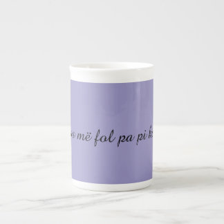 En Porcelaine Tasse à café albanaise drôle « Mos më fol pa pi ka