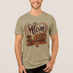 En Tri-matière Alimenté par l'amour, alimenté par le T-shirt au c