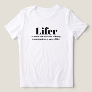 En Tri-matière Définition de "Lifer" T-Shirt
