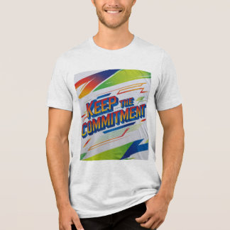 En Tri-matière Garder l'engagement T-shirt inspirationnel