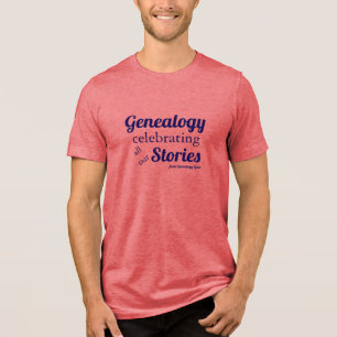 En Tri-matière Généalogie – célébrer toutes nos histoires T-Shirt