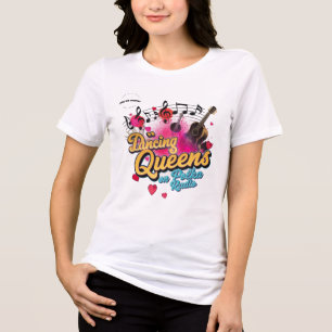 En Tri-matière Le T-Shirt The Dancing Queens
