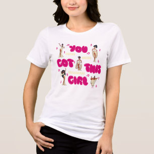 En Tri-matière Le T-shirt tri-mélange Muses - You Got This Girl