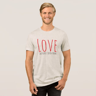 En Tri-matière Love - One Heart. Seven Forms T-Shirt
