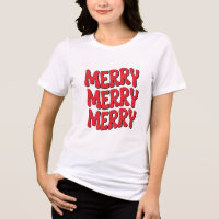 Merry Merry Merry - Festive Christmas T-Shirt