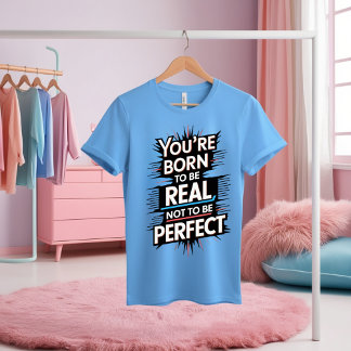 En Tri-matière "Né pour être un véritable T-shirt motivationnel"