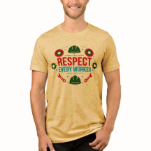 Respect Every Worker Labour Day T-Shirt