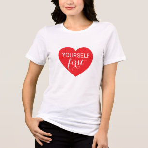 En Tri-matière Self-Love First Confort Fit Tri-Blend T-Shirt