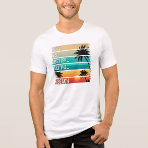 En Tri-matière Summer Life is Better at the Beach T-shirt