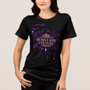 En Tri-matière T-Shirt Boss Lady Couture