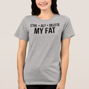 En Tri-matière T-Shirt Ctrl Alt Supprimer Mon Gras