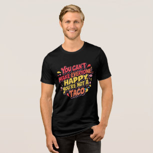 En Tri-matière T-Shirt de citation de Taco - Vous ne pouvez pas f