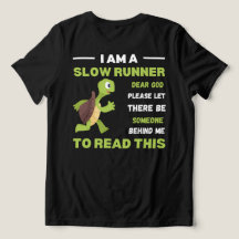 T-shirt de course lente amusant cadeau de course p
