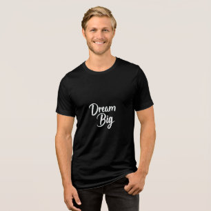 En Tri-matière T-shirt de rêve pour grandes motivations Ambitio