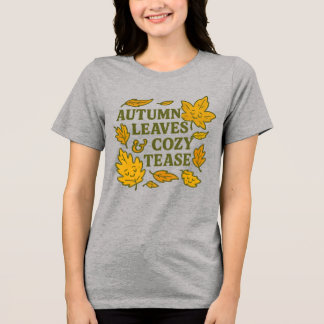 En Tri-matière T-Shirt Feuilles d'Automne & Cozy Tease | Automne