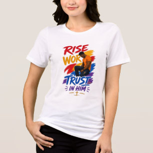 En Tri-matière T-shirt graphique pour femme « Rise Work Trust In