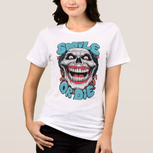 En Tri-matière T-shirt graphique pour femmes ADOM "Smile or Die"