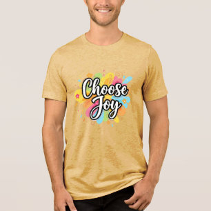 En Tri-matière T-shirt inspirant « Choisissez la joie » de couleu