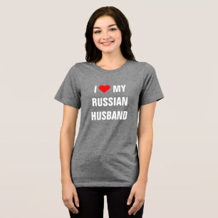 En Tri-matière T-Shirt "J'aime mon mari russe"