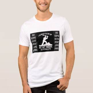En Tri-matière T-Shirt « Je fais toujours exploser mon travail (l